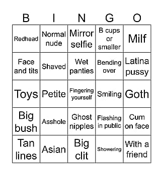 I need to some good little whores to help me complete my bingo card'