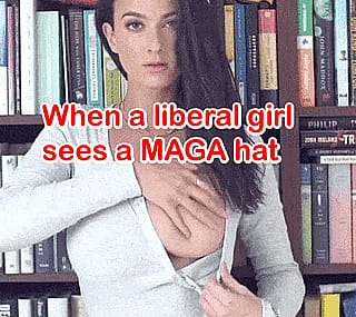 Good girls pull them out for this maga man'