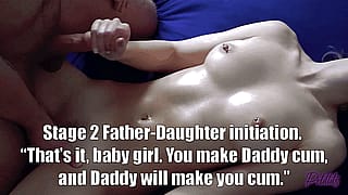 Stage 2 incest initiation: the cum annointing by Dad'