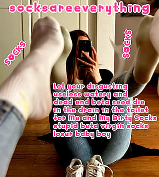 Let your disgusting beta semen die for my socks and my socked feet little beta loser boy! SocksAreEverything2 on ImageFap'