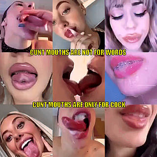 Cunt Mouths Are For Cock Not Words'