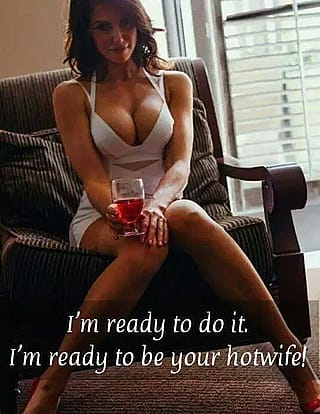 Whose wife is ready?'