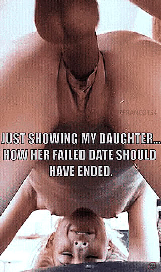 Daddy showed her what would happen if she wants to date older men'