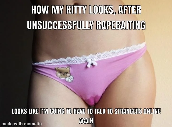 I'm too addicted to rapebaiting to stop now... picture 4 of 5