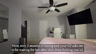 New GF already has your friend waiting in her room for after she's done fucking you'