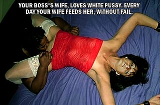 Your bosses wife has needs too'
