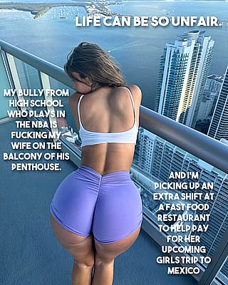 So unfair... watching her get what you can't give.'