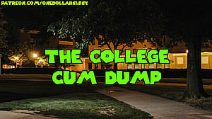 The College Cum Dump'