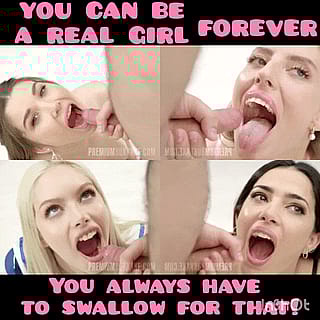 Good sissies always gulp it down'