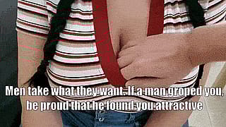 Grope Me Like I'm Worth It - A Filthy Validation'