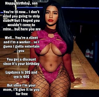 Stripper mom will give you free lapdance and sex for your birthday'