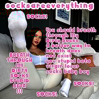 Choke on My Scent, You Pathetic Sockslave'