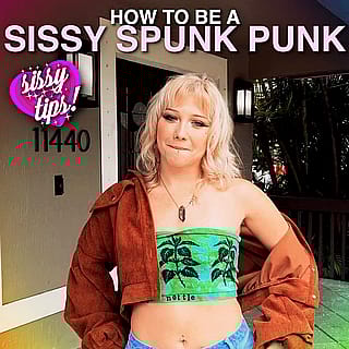 Sissy Spunk Punk: Dominate & Decorate'