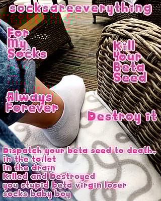 Kneel Before My Socked Divinity, Beta Toy - Your Worthless Seed Belongs in the Sewer'