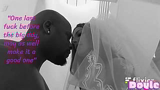 Filthy Finale: Wedding Eve BBC Blowjob Bang'