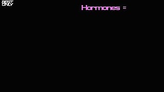 Hormones = Whore Moans'