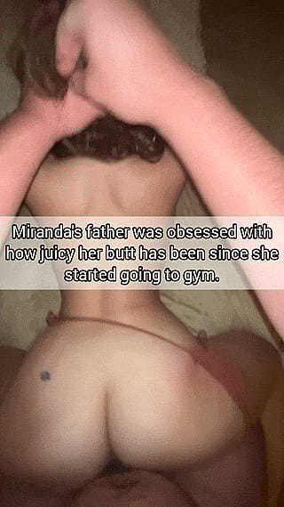 Miranda's Drunk Dad Got a Hard-on for Her Gym-Glazed Booty'