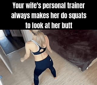My Wife's Gotta Get Her Fitness Freak On for That Side Dick'
