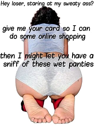 You'll be begging to be my worthless toy, loser'