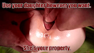 Use your daughter however you want. She's your property.'