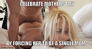 Happy Mothers Day to all the future single moms'