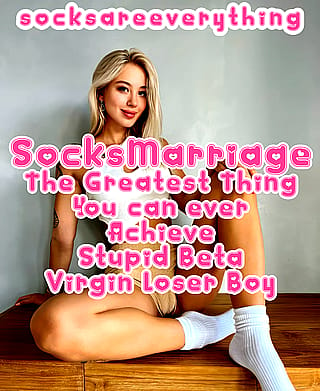 SocksMarriage is the greatest thing a little sockssexual beta loser like you can ever achieve! Marry and breed my socks! Pursuit your beta destiny! SocksAreEverything2 on ImageFap'