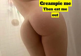 Eating creampies is your favorite.'