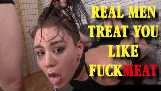 We treat you like fuck meat because that’s all you are picture 1 of 1