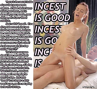 Incest is good'