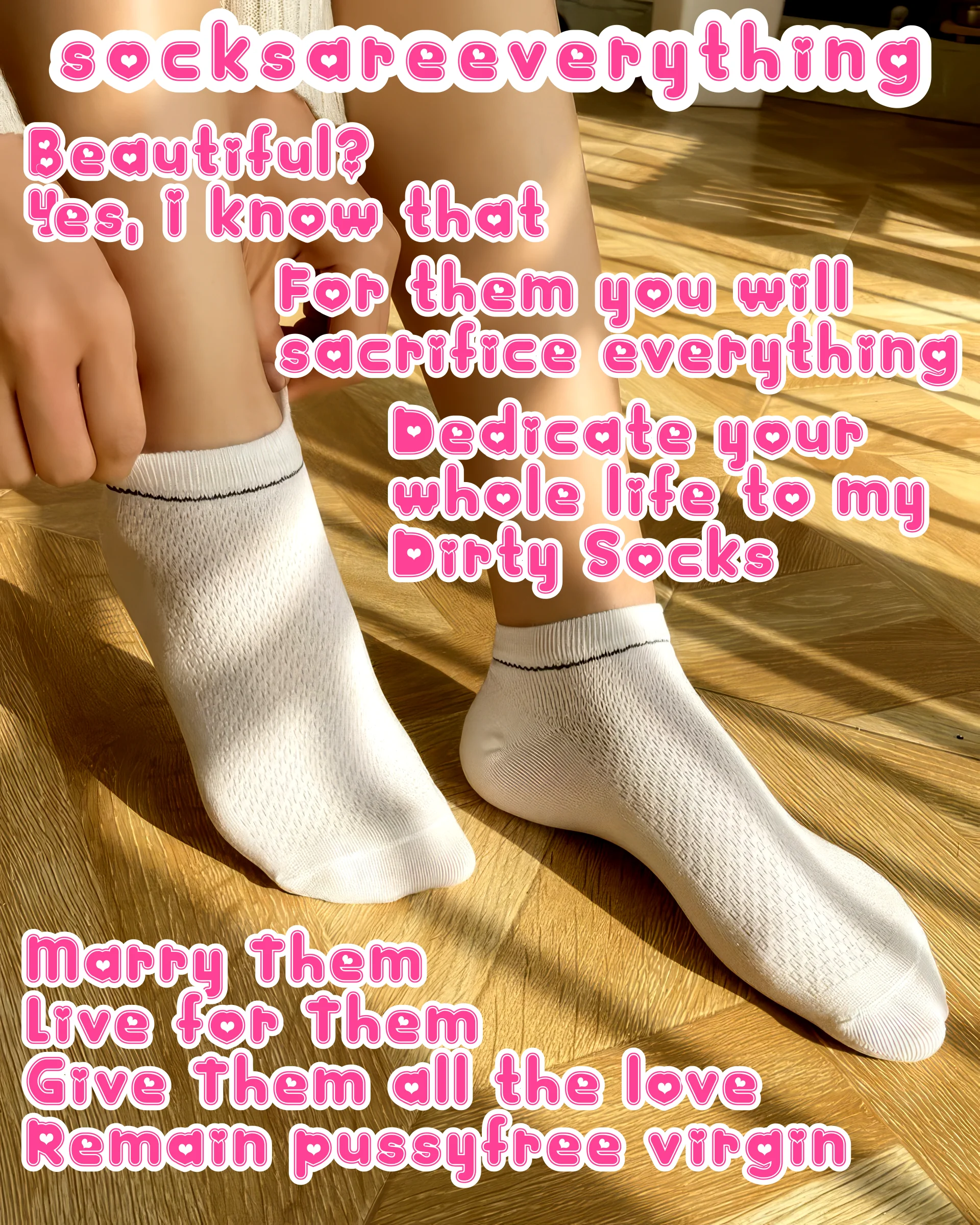 For my socks and my socked feet you will sacrifice everything! Dedicate your life to the socks! Pledge pussyfree and follow your beta path! SocksAreEverything2 on ImageFap picture 1 of 1