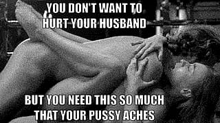 you don't want to hurt your husband but you need this so much that your pussy aches - #marriedwomencumharder'