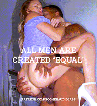 All men are created "equal". (Imagefap: GoonerAudioLabs)'