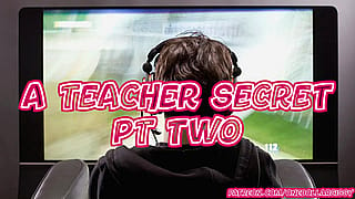 A Teacher Secret! Part 2'