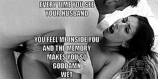 every time you see your husband, you feel me inside you all over again - #marriedwomencumharder'