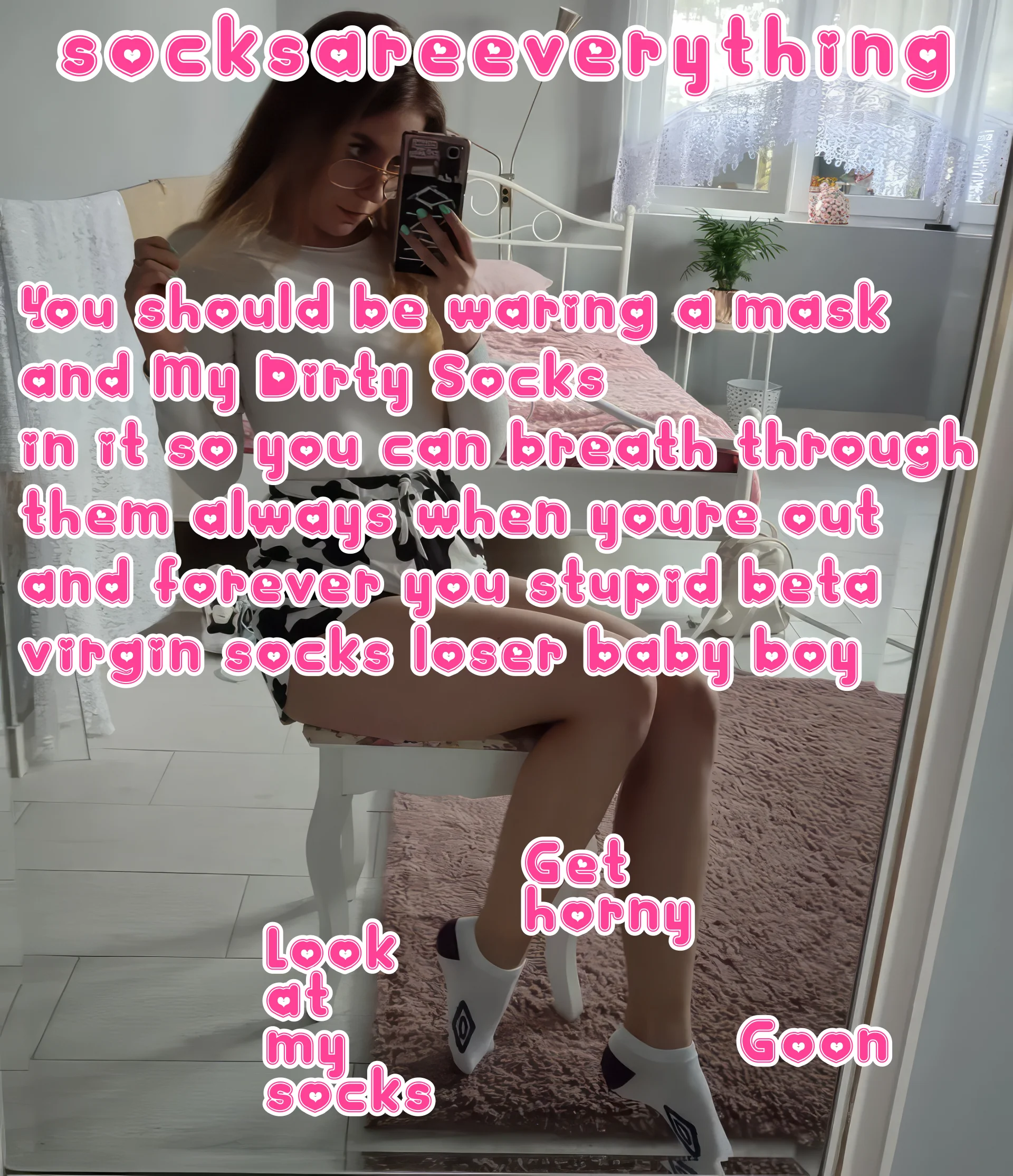 I want you to wear a mask with my dirty socks in it everyday my little beta loser! Make me happy! SocksAreEverything2 on ImageFap picture 1 of 1