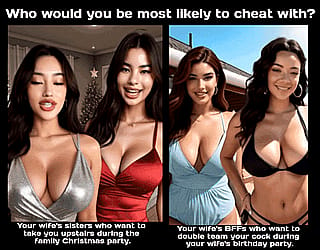 Which pair would you cheat with to crush your wife's heart more?'