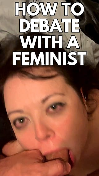 broken feminist slut started an argument and ended up here'