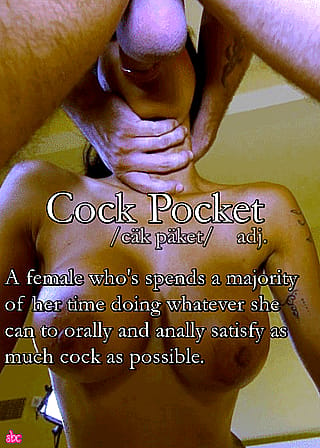 Cock Pockets, also sometimes called women.'