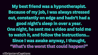 My Best Friend is a Hypnotherapist (Part 1)'